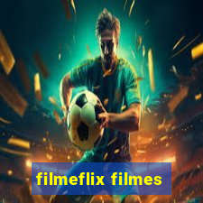 filmeflix filmes